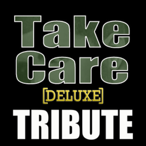 Take Care (Drake feat. Rihanna Deluxe Tribute) - Single