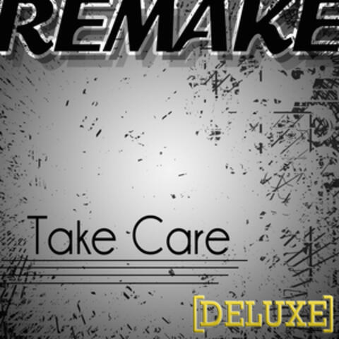 Take Care (Drake feat. Rihanna Remake Deluxe) - Single