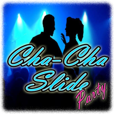 Cha Cha Slide Party