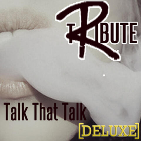 Talk That Talk (Rihanna feat. Jay-Z Deluxe Tribute)