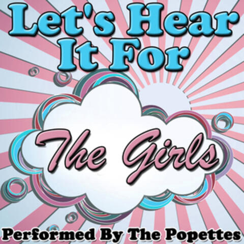 Let's Hear It for the Girls