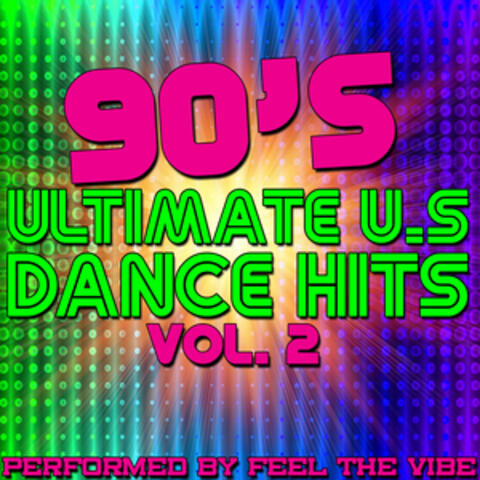 90's Ultimate U.S Dance Hits: Vol. 2