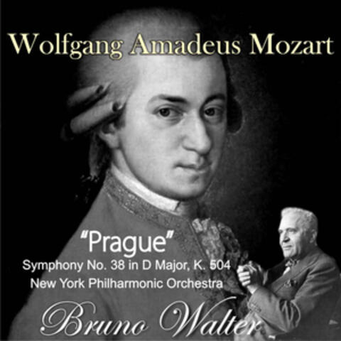 Wolfgang Amadeus Mozart: "Prague" Symphony No. 38 in D Major, K. 504