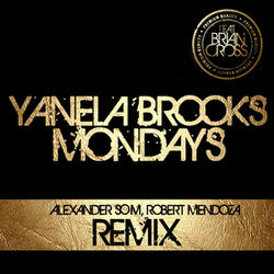 Mondays (feat. Brian Cross) [Alexander Som & Robert Mendoza Remix][Radio Edit]