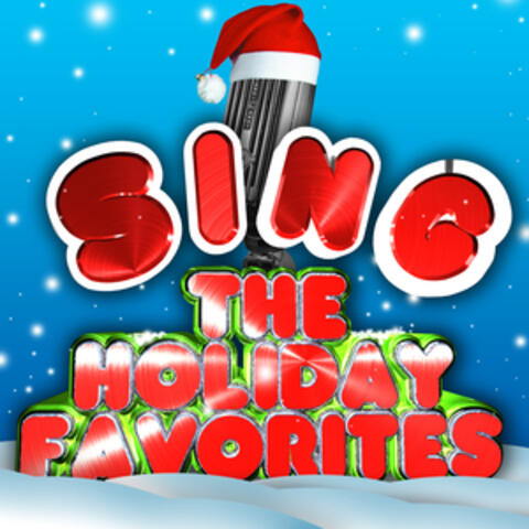 Sing the Holiday Favorites (Karaoke Versions)