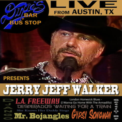 Jerry Jeff Walker Live at Dixie's Bar & Bus Stop