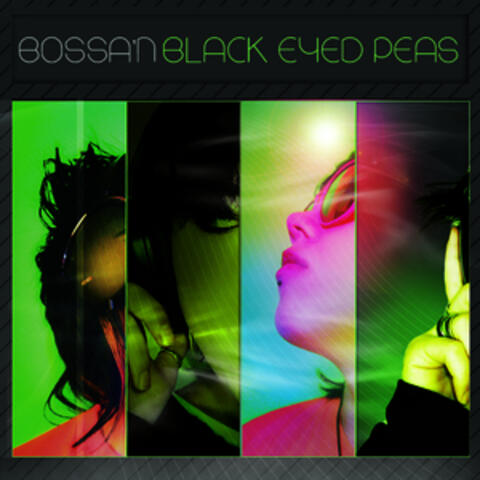 Bossa'n Black Eyed Peas