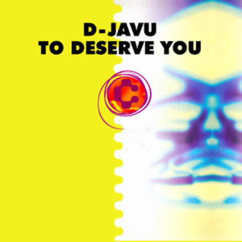 To Deserve You