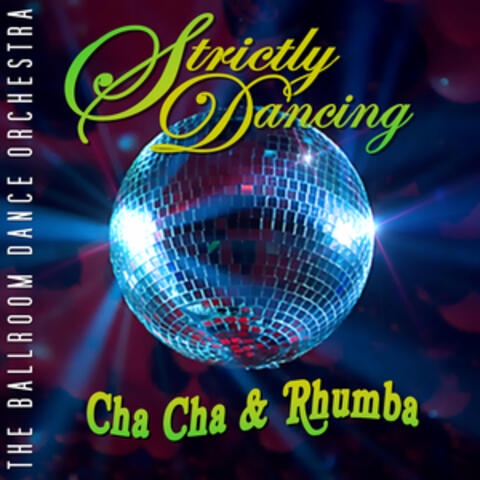 Strictly Dancing Cha Cha's & Rhumbas