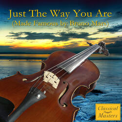 Just The Way You Are (Made Famous by Bruno Mars) (Symphonic Version)
