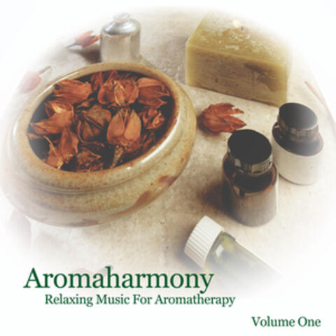 Aromaharmony (Music For Aromatherapy Volume One)