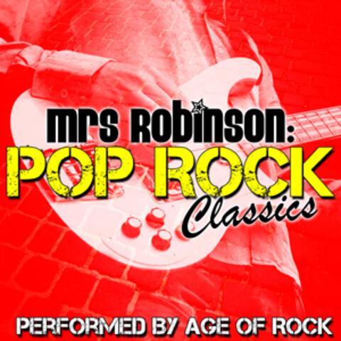 Mrs Robinson: Pop Rock Classics
