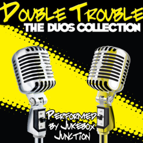Double Trouble: The Duos Collection