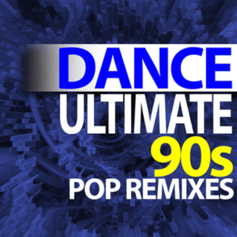 Ultimate Dance Remixes