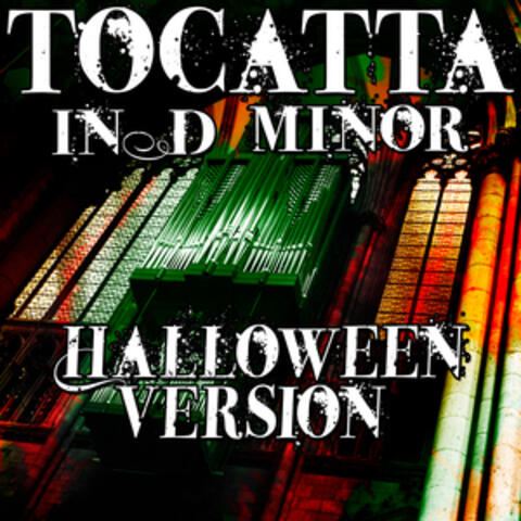 Tocatta in D minor (Halloween Version)