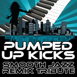 Pumped Up Kicks (Smooth Jazz Cover Version)