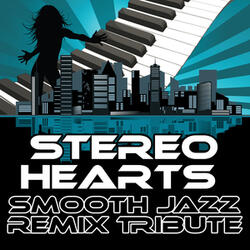 Stereo Hearts (Smooth Jazz Cover Version)