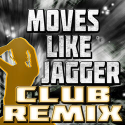 Moves Like Jagger (Club Remix)