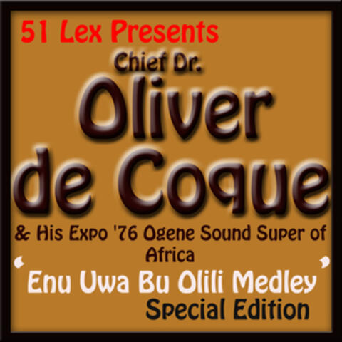 51 Lex Presents Enu Uwa Bu Olili Medley