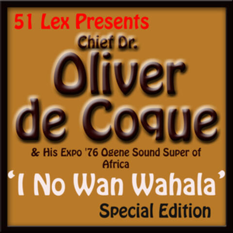 51 Lex Presents I No Wan Wahala