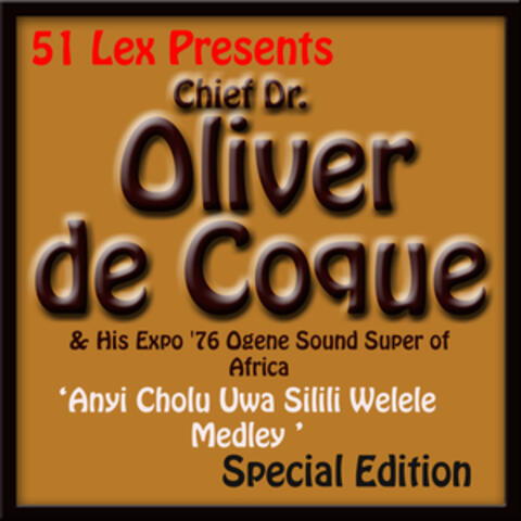 51 Lex Presents Anyi Cholu Uwa Silili Welele Medley