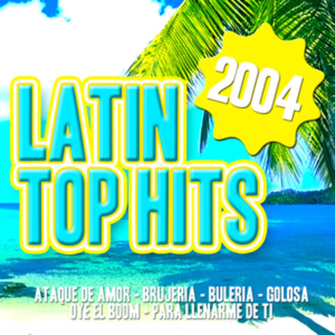 Latin Top Hits 2004