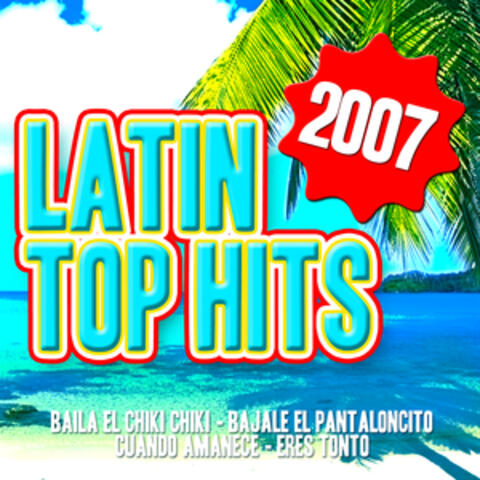 Latin Top Hits 2007