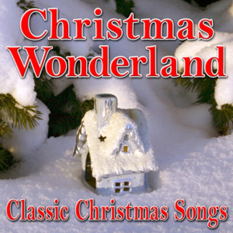 Christmas Wonderland (Classic Christmas Songs)
