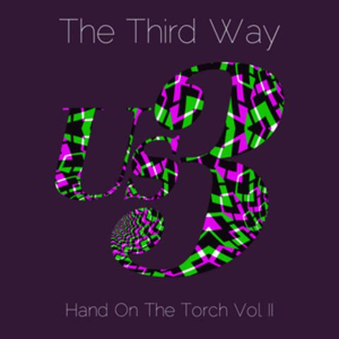 The Third Way (Hand on the Torch Vol II)