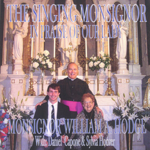 The Singing Monsignor (In Praise of Our Lady)