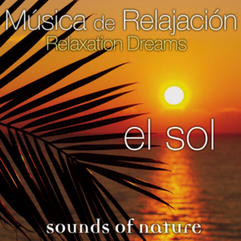 Relaxation Dreams, Música de Relajación: El Sol