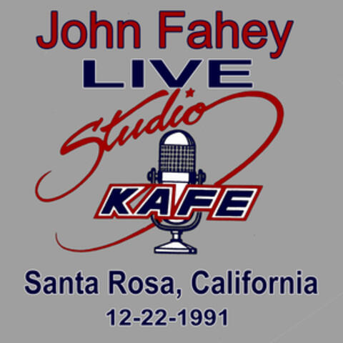 John Fahey LIVE at Studio KAFE