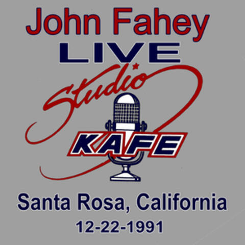 John Fahey LIVE at Studio KAFE