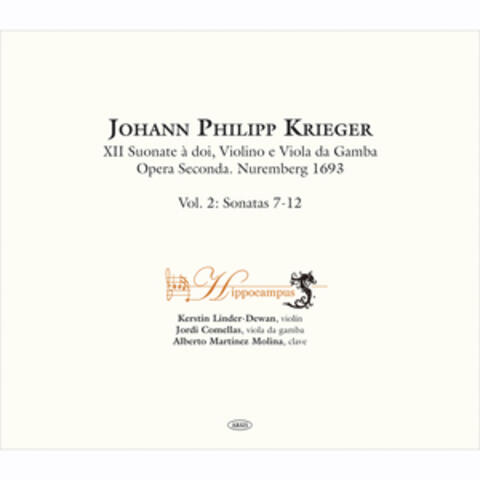 Johann Philipp Krieger. XII Suonate à doi, Violino e Viola da Gamba.  Opera Seconda. Nuremberg 1693 Vol. 2 Sonatas 7-12