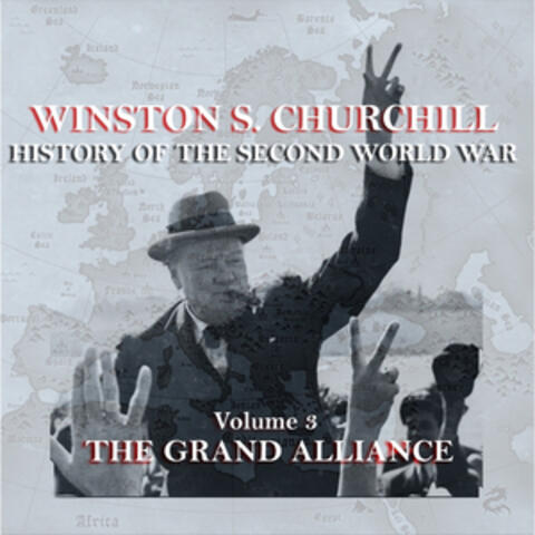 Winston S Churchill's  History Of The Second World War - Volume 3 - The Grand Alliance