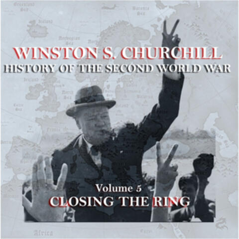 Winston S Churchill's  History Of The Second World War - Volume 5 - Closing The Ring