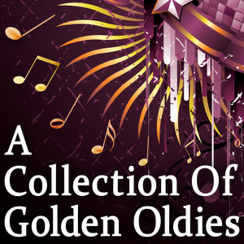 A Collection Of Golden Oldies