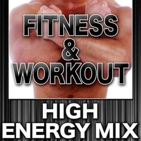 Fitness & Workout: High Energy Mix