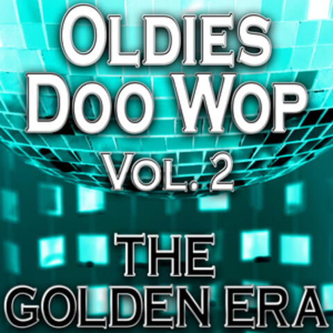 Oldies Doo Wop, Vol.2 (The Golden Era)