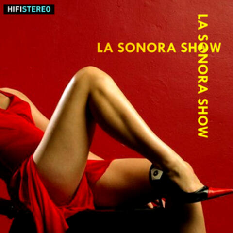 La Sonora Show