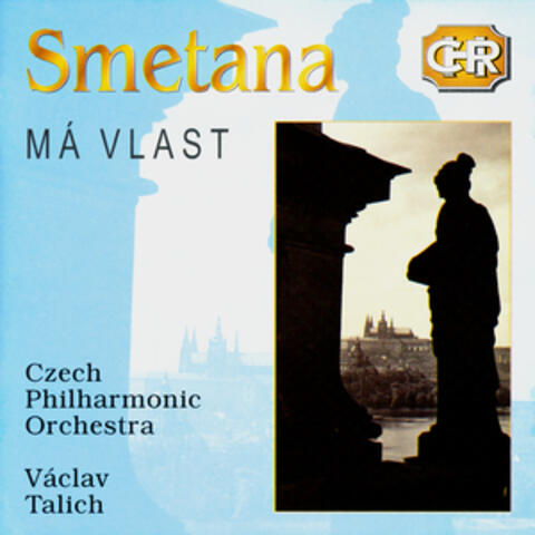 Czech Historical Recordings. Smetana - Ma Vlast