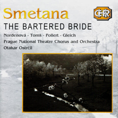 Czech Historical Recordings. Smetana - The Bartered Bride (CD1)