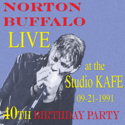 Norton Buffalo LIVE at the Studio KAFE 09/21/1991