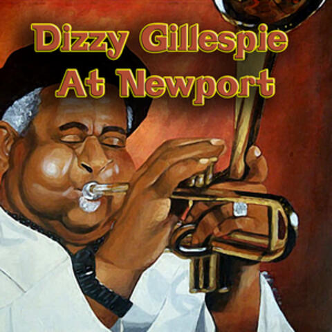 Dizzy Gillespie At Newport