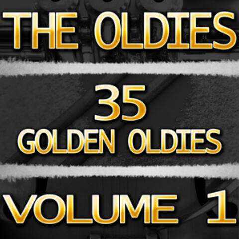 The Oldies (35 Golden Oldies) Vol. 1