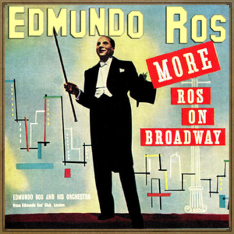 More Ros on Broadway