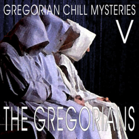 Gregorian Chill Mysteries V
