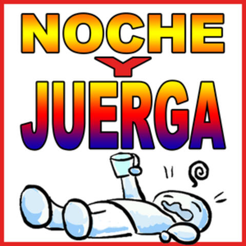 Noche y Juerga