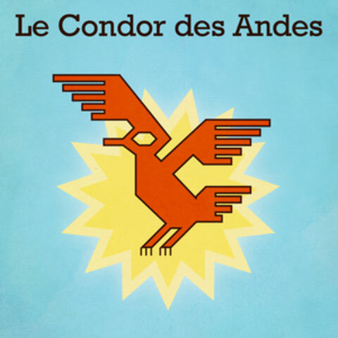 Le Condor Des Andes