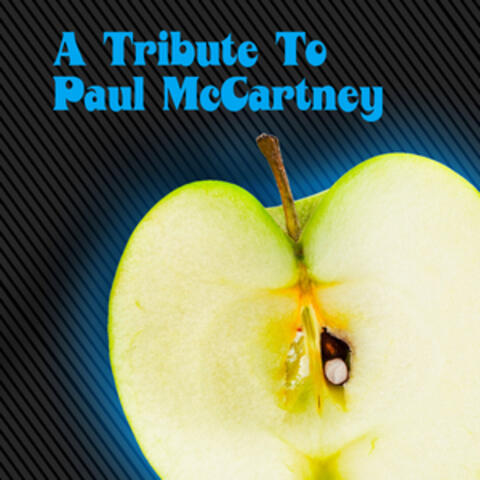 A Tribute To Paul McCartney